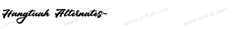 Hangtuah Alternates字体转换